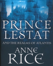 Anne Rice: Prince Lestat and the Realms of Atlantis