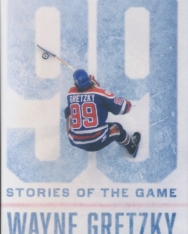 Wayne Gretzky with Kirstie McLellan Day: 99: Stories of the Game