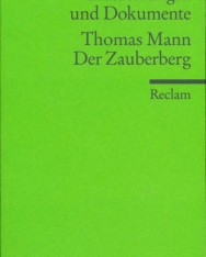 Thomas Mann: Der Zauberberg - Erläuterungen und Dokumente
