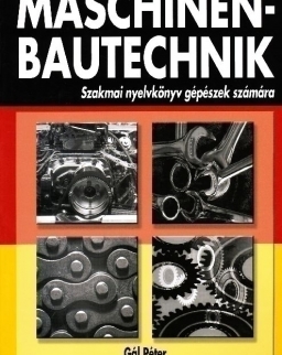 Maschinenbautechnik - Szakmai nyelvkönyv gépészek számára (KP-2134)