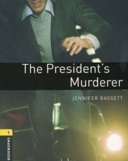 The President's Murderer - Oxford Bookworms Library Level 1