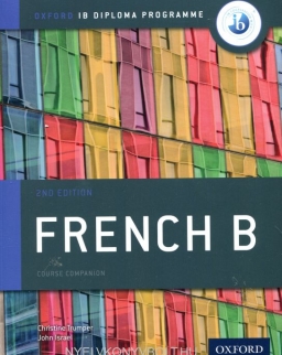French B Course Book - Oxford IB Diploma Programme