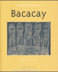 Witold Gombrowicz: Bacacay