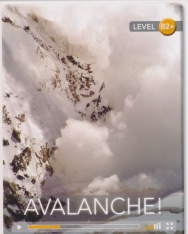 Avalanche! (Book with Online Access) - Cambridge Discovery Interactive Readers - Level B2+