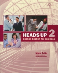 Heads Up 2 - Spoken English for business Includes two Audio CDs