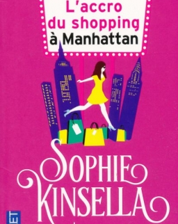 Sophie Kinsella: L'accro du shopping a Manhattan