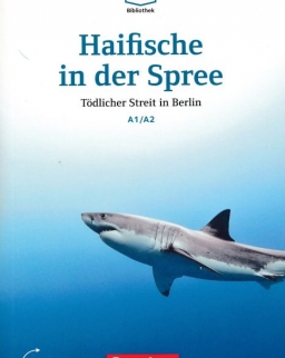 Haifische in der Spree - Tödlicher Streit in Berlin mit online Audios - Die DAF Bibliothek stufe A1/A2