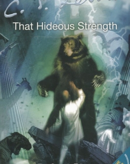 C. S. Lewis: The Cosmic Trilogy - That Hideous Strength