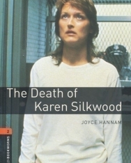 The Death of Karen Silkwood - Oxford Bookworms Library Level 2