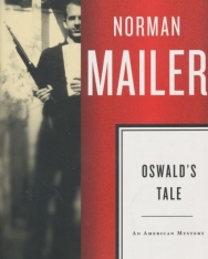 Norman Mailer: Oswald's Tale - An American Mystery