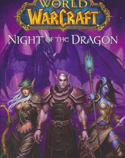 Richard A. Knaak: Night of the Dragon - World of Warcraft