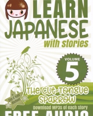 The Cut-Tongue Sparrow - Japanese Reader Collection Volume 5