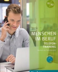 Menschen im Beruf Telefontraining B1/B2 mit Audio CD - Deutsch als Fremdsprache