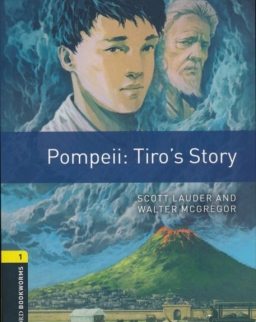 Pompeii: Tiro's Story - Oxford Bookworms Library Level 1