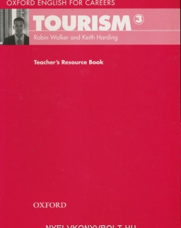 Tourism 3 - Oxford English for Careers Teacher's Resource Book
