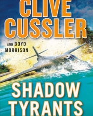 Clive Cussler: Shadow Tyrants