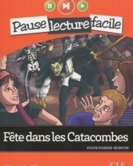 Fete dans les Catacombes - Livre + CD audio - Pause Lecture Facile niveau 4 (A2)