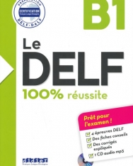 Le DELF - 100% réussite - B1 - Livre +CD