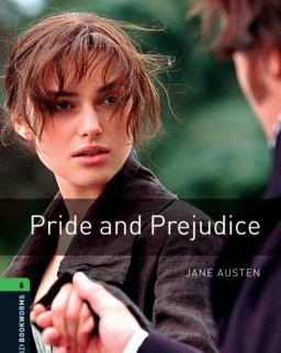 Pride and Prejudice - Oxford Bookworms Library Level 6