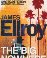 James Ellroy: The Big Nowhere