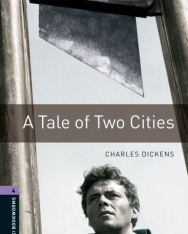 A Tale of Two Cities - Oxford Bookworms Library Level 4