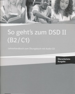 So geht's zum DSD II B2/C1 Neue Ausgabe Lehrerhandbuch zum Übungsbuch mit Audio-CD