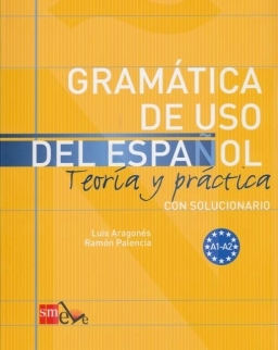 Gramática de USO del Espanol A1-A2 con solucionario - Teoría y práctica