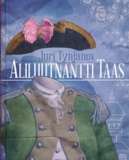 Yuri Tynjanov: Aliluutnantti Taas