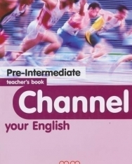 Channel Your English Pre-Intermediate Teacher's Book