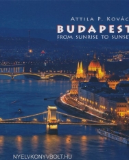 Budapest From Sunrise to Sunset