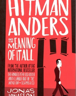 Jonas Jonasson: Hitman Anders and the Meaning of It All