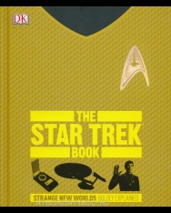 The Star Trek Book - Strange New Worlds Boldly Explained