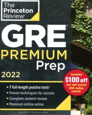 GRE Premium Prep. 2022: 7 Practice Tests + Review & Techniques + Online Tools