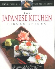Hiroko Shimbo: The Japanese Kitchen - 250 Recipes in a Traditional Spirit