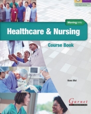 Moving into Healthcare & Nursing Course Book with Audio DVD