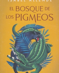 Isabel Allende: El Bosque de los Pigmeos