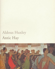 Aldous Huxley: Antic Hay