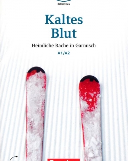 Kaltes Blut - Heimliche Rache in Garmisch mit online Audios - Die DAF Bibliothek stufe A1/A2