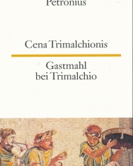 Cena Trimalchionis - Gastmahl bei Trimalchio
