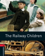 The Railway Children - Oxford Bookworms Library Level 3