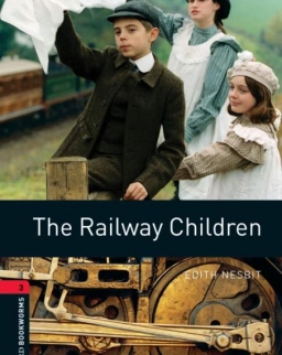The Railway Children - Oxford Bookworms Library Level 3