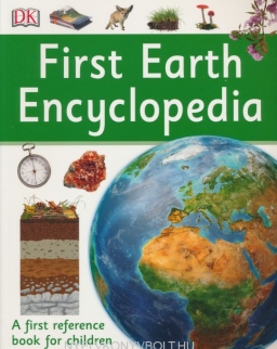 First Earth Encyclopedia: A first reference book for children