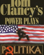 Tom Clancy: Politika - Power Plays Volume 1