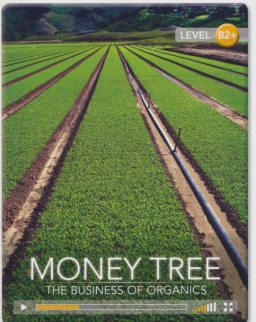 Money Tree: The Business of Organics (Book with Online Audio) - Cambridge Discovery Interactive Readers - Level B2+