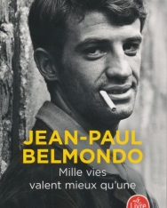 Jean-Paul Belmondo: Mille vies valent mieux qu'une