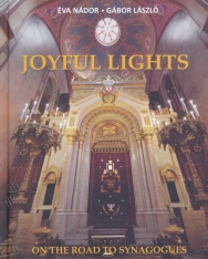 Éva Nádor, Gábor László: Joyful Lights On the Road to Synagogues