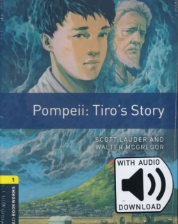 Pompeii: Tiro's Story with Audio Download  - Oxford Bookworms Library Level 1