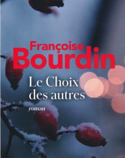 Françoise Bourdin: Le Choix des autres