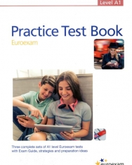Practice Test Book Euroexam Level A1 - Three complete sets of A1 level Euroexam tests with Exam Guide, answer keys and free downloadable audio materials