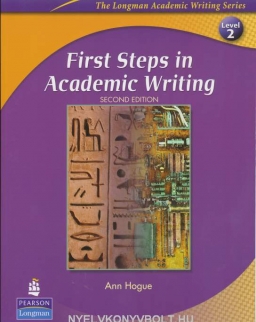 First Steps in Academic Writing - 2nd Edition (The Longman Academic Writing Series Level 2)
